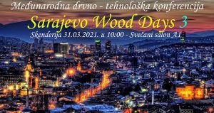 Međunarodna drvno-tehnološka konferencija “Sarajevo Wood Days 3”